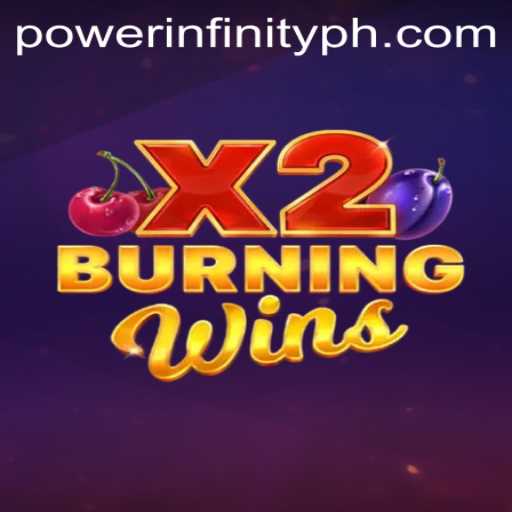Exploring the Excitement of BurningWinsX2 and the Allure of PowerInfinity