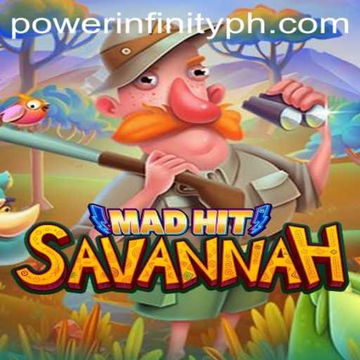 MadHitSavannah: A New Dawn in Gaming with PowerInfinity