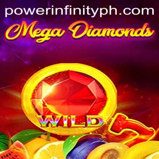 Exploring the Exciting World of MegaDiamond: PowerInfinity Edition