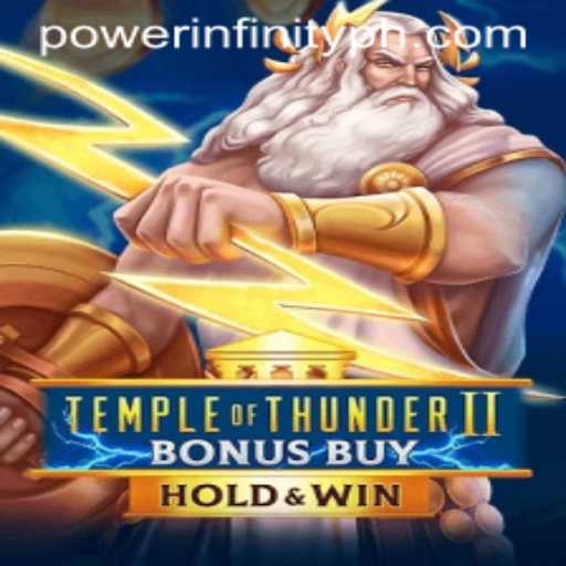 Temple of Thunder II Bonus Buy: Unleashing the Power of Infinity